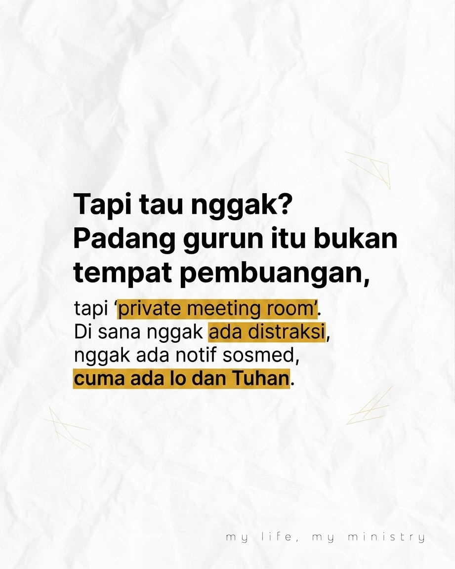 POV Lagi ngerasa kering, sepi, dan sendirian banget? Ternyata itu cara Tuhan ngeDM lo! Lets talk about the Desert Experience!