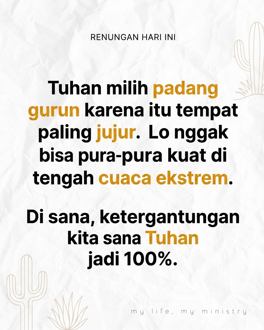 POV Lagi ngerasa kering, sepi, dan sendirian banget? Ternyata itu cara Tuhan ngeDM lo! Lets talk about the Desert Experience!