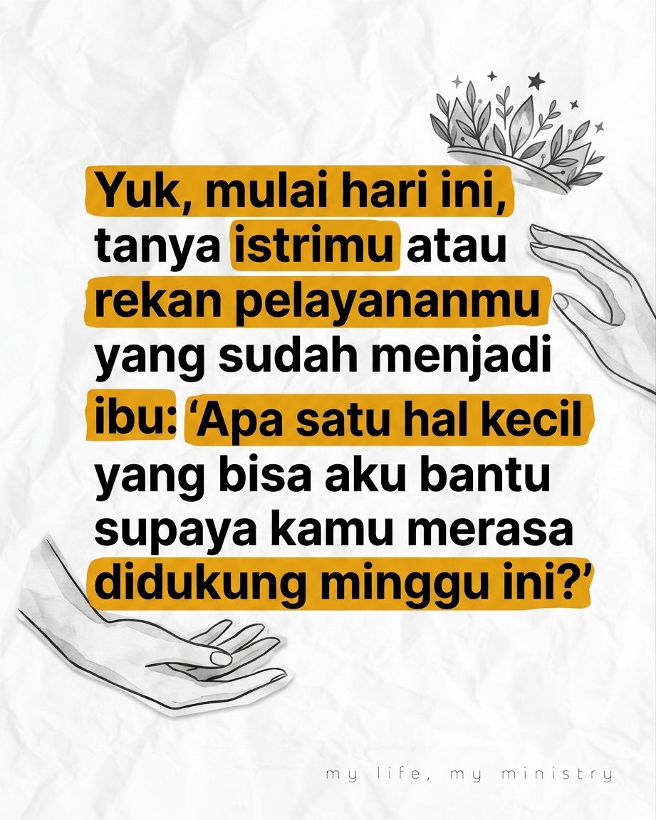 Judul Istri Lelah, Pelayanan Goyah? Rahasia Support System di Balik Panggung!