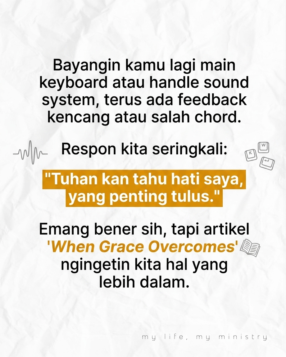 Capek Dibilang Gak Apaapa, yang Penting Hati Terus? Jujur deh, kita sering banget denger kalimat ini pas pelayanan lagi chaos atau ada kesalahan teknis. Tapi, apakah Kasih Karunia Grace itu cuma sekadar alasan buat kita tetep di posisi yang sama? Lets talk