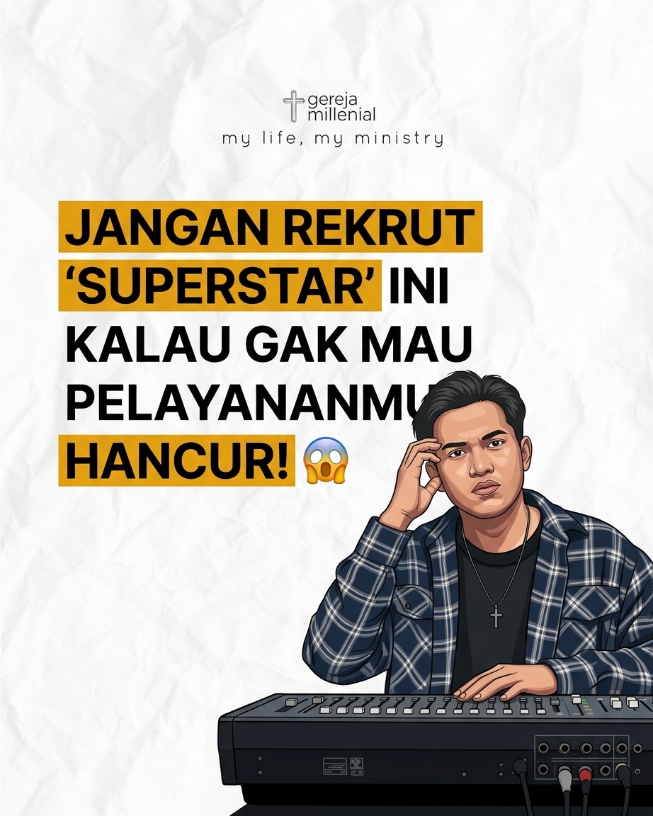 Jangan Rekrut Superstar Ini Kalau Gak Mau Pelayananmu Hancur! 