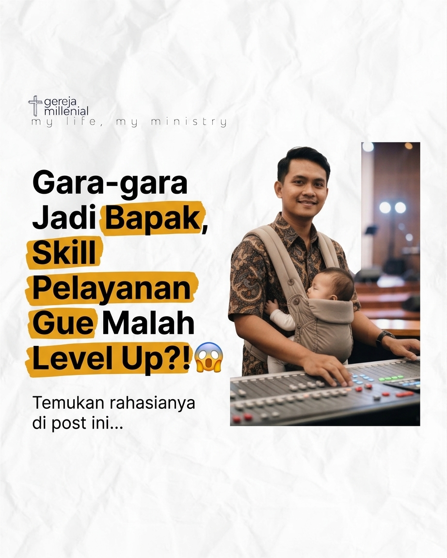 Garagara Jadi Bapak, Skill Pelayanan Gue Malah Level Up?! 