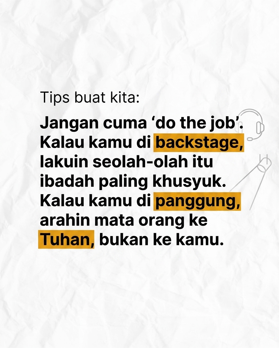 Jangan Jadi Pelayan Gereja Kalau Cuma Mau Cari Panggung!