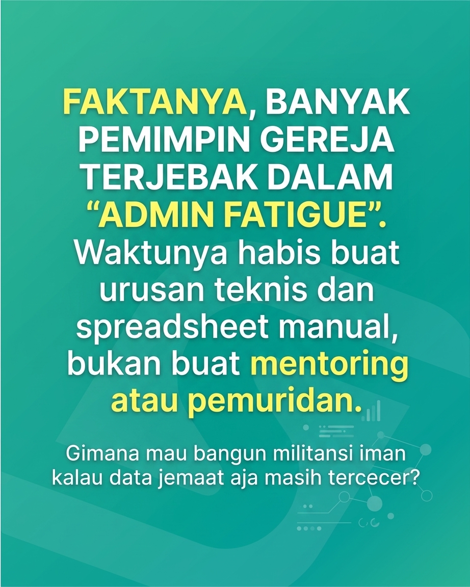 Jangan Berharap Jemaat Berani Bersaksi, Kalau Admin Gereja Masih Berantakan!