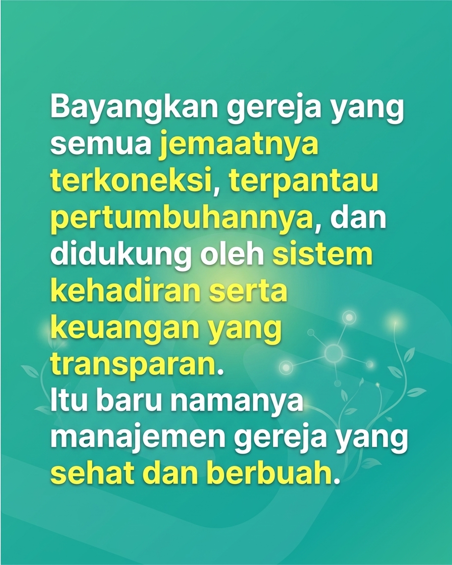 Jangan Berharap Jemaat Berani Bersaksi, Kalau Admin Gereja Masih Berantakan!