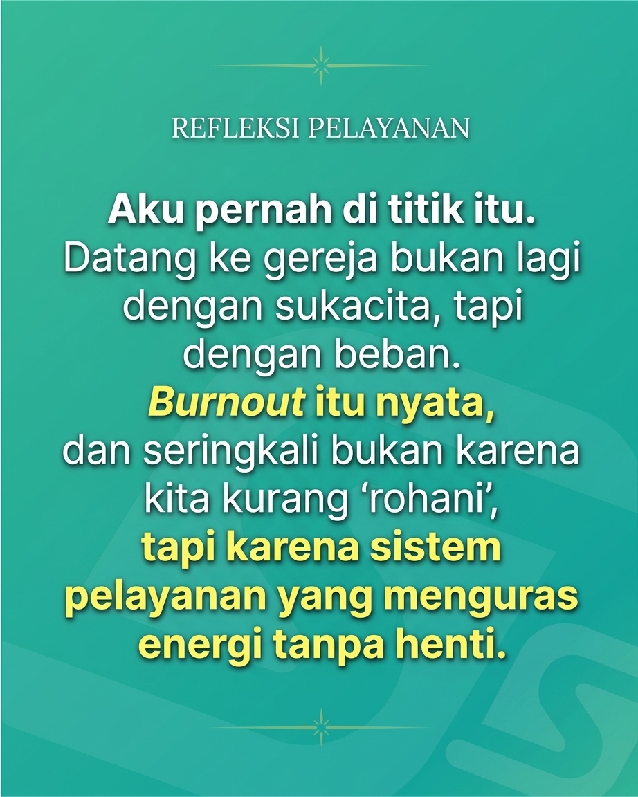 Hampir Mundur dari Pelayanan Karena Lelah yang Nggak Berujung...