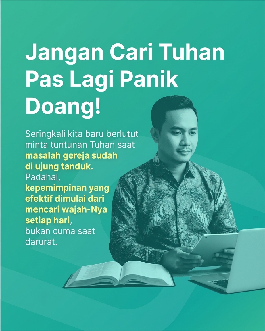 Jangan Cari Tuhan Pas Lagi Panik Doang! Seringkali kita baru berlutut minta tuntunan Tuhan saat masalah gereja sudah di ujung tanduk. Padahal, kepemimpinan yang efektif dimulai dari mencari wajahNya setiap hari, bukan cuma saat darurat.