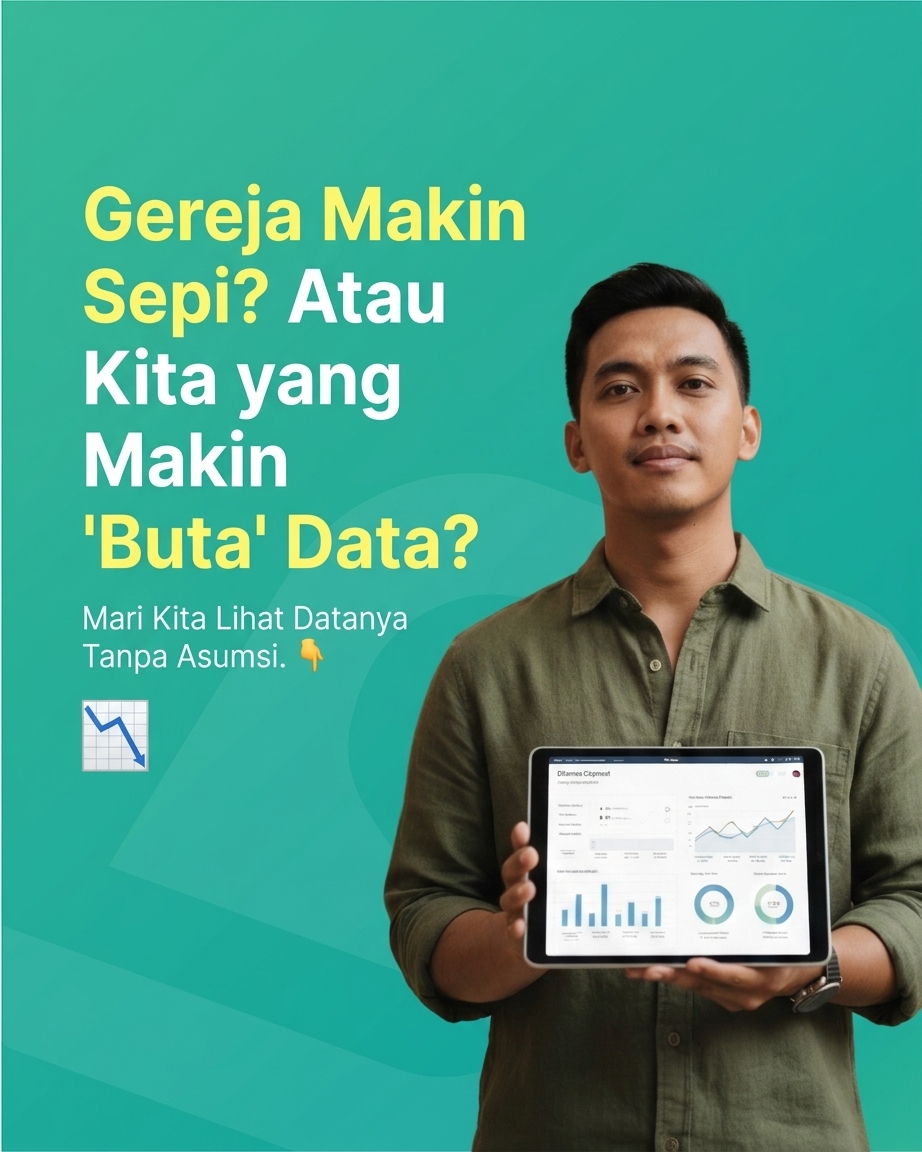 Judul Gereja Makin Sepi? Atau Kita yang Makin Buta Data? 